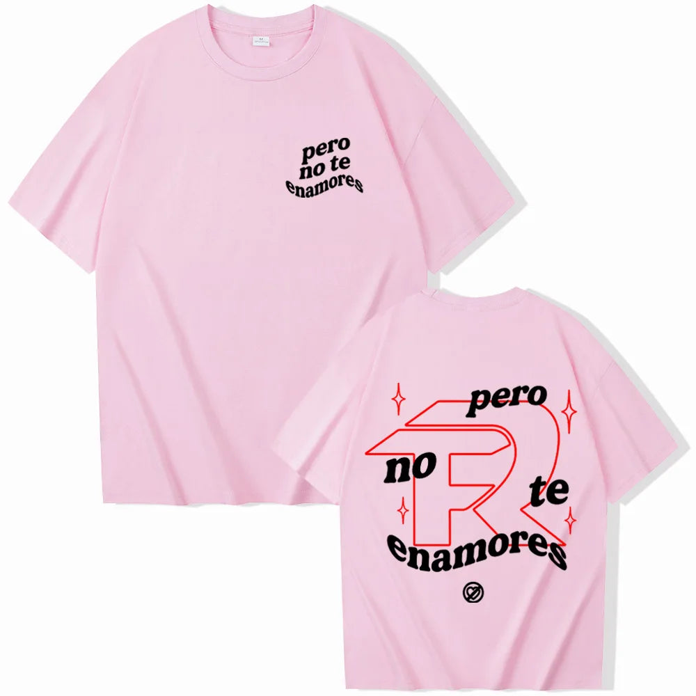 Fuerza Regida “Pero No Te Enamores” T-Shirt – Pink