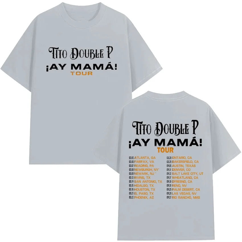 Tito Double P “¡Ay Mamá! Tour 2025” T-Shirt – Gray