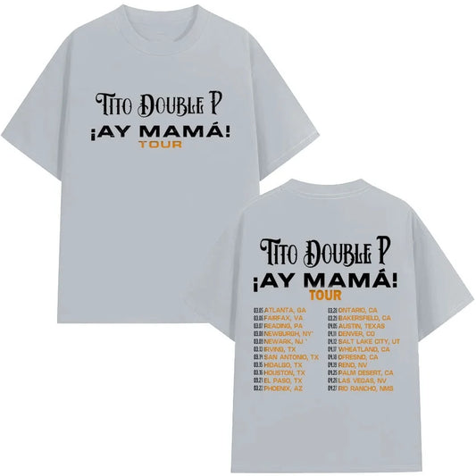 Tito Double P “¡Ay Mamá! Tour 2025” T-Shirt – Gray
