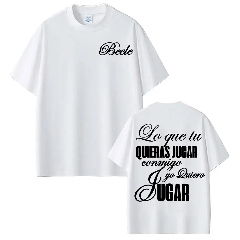 Beéle “Lo Que Tú Quieras Jugar” T-Shirt – White