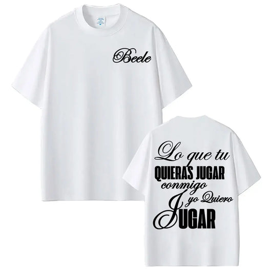 Beéle “Lo Que Tú Quieras Jugar” T-Shirt – White