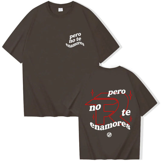 Fuerza Regida “Pero No Te Enamores” T-Shirt – Brown