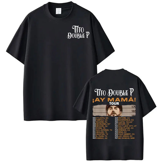 Tito Double P “Ay Mamá! Tour 2025” T-Shirt – Black