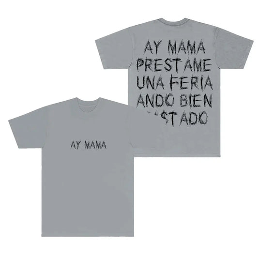 Tito Double P “Ay Mama” T-Shirt – Gray
