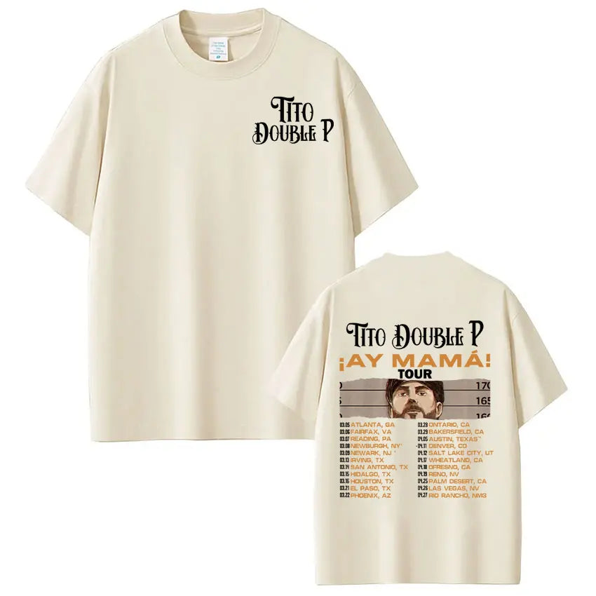 Tito Double P “Ay Mamá! Tour 2025” T-Shirt – Beige