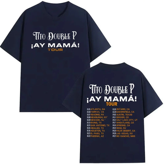 Tito Double P “¡Ay Mamá! Tour 2025” T-Shirt – Navy Blue