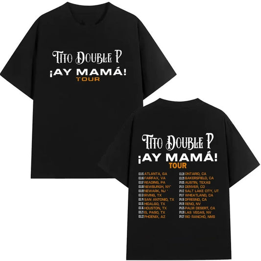 Tito Double P “¡Ay Mamá! Tour 2025” T-Shirt – Black