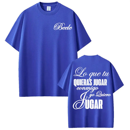 Beéle “Lo Que Tú Quieras Jugar” T-Shirt – Blue