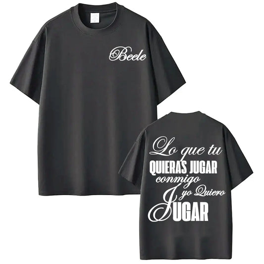 Beéle “Lo Que Tú Quieras Jugar” T-Shirt – Dark Grey